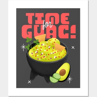 Time for guacamole Posters and Art